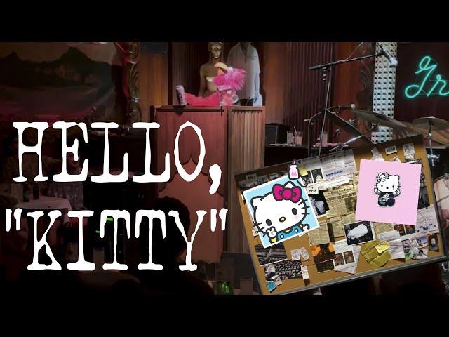 Hello, "Kitty" [FULL] 07/27/24