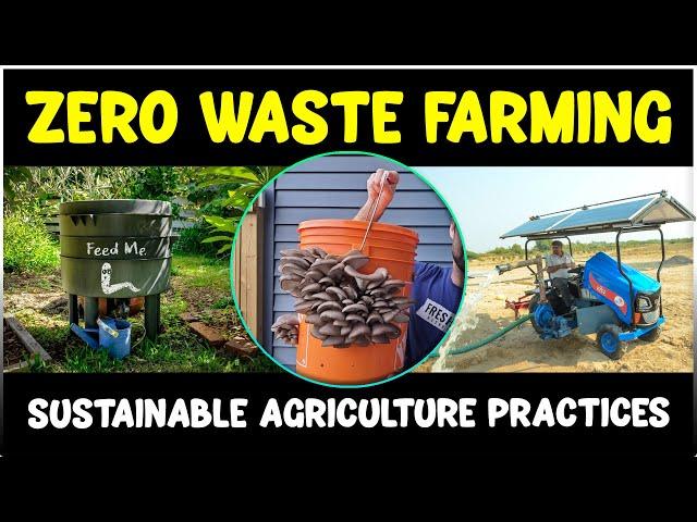 ZERO Waste Farming | Sustainable Agriculture Technologies