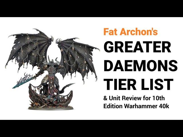 Ranking the Best (& Worst!) Greater Daemons in 10th Edition 40k | Pariah Nexus Tier List