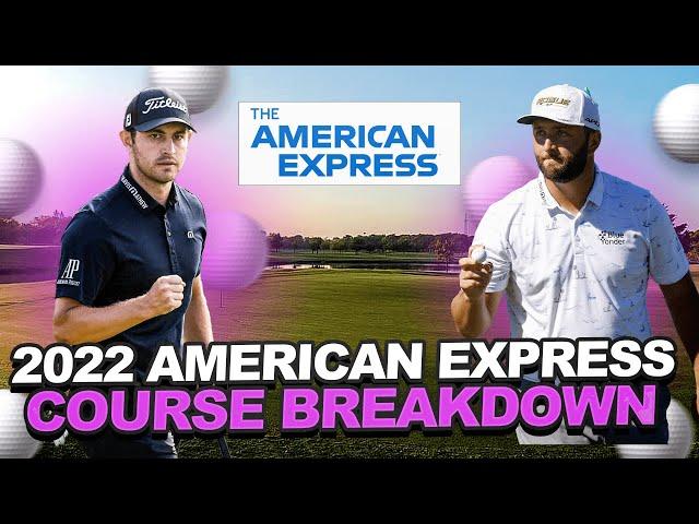 2022 THE AMERICAN EXPRESS Golf Course Breakdown + Preview: PGA West + La Quinta Country Club