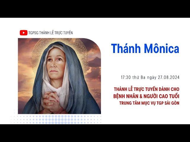 THỨ BA TUẦN XXI MÙA THƯỜNG NIÊN | 17:30 NGÀY 27-8-2024 | TRUNG TÂM MỤC VỤ TGPSG