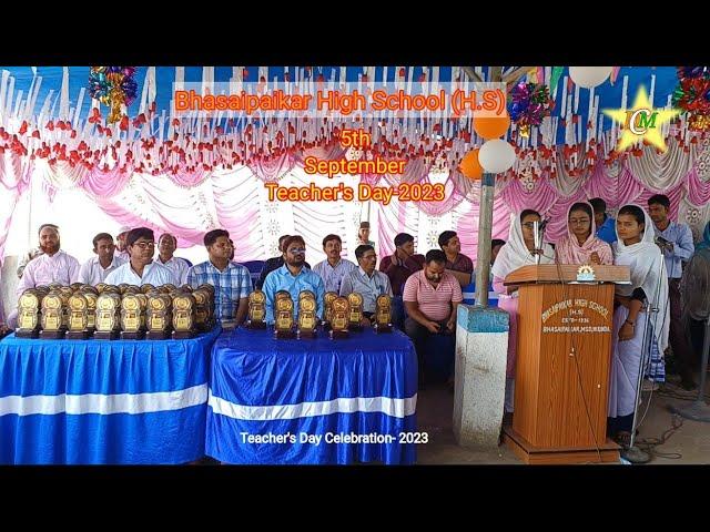 Teacher's Day Celebration 2023 (5th September) | Bhasaipaikar High School (H.S) | Dipak Ch Mandal