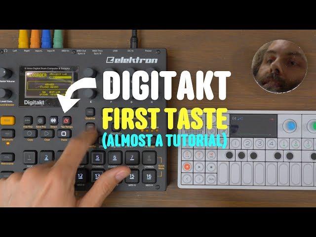 Digitakt First Taste - (Almost a Tutorial)