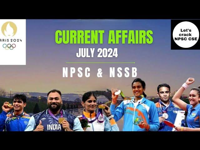 Current Affairs | Complete July 2024 | NPSC & NSSB