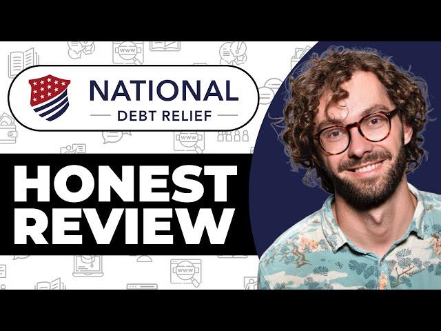 National Debt Relief Honest Review - Watch Before Using