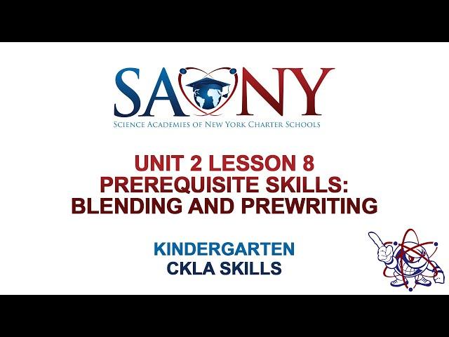 Kindergarten CKLA Skills - Unit 2 Lesson 8 Prerequisite Skills: Blending and Prewriting