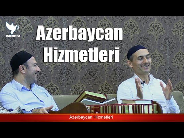 Azerbaycan'da Risale-i Nur Hizmetleri