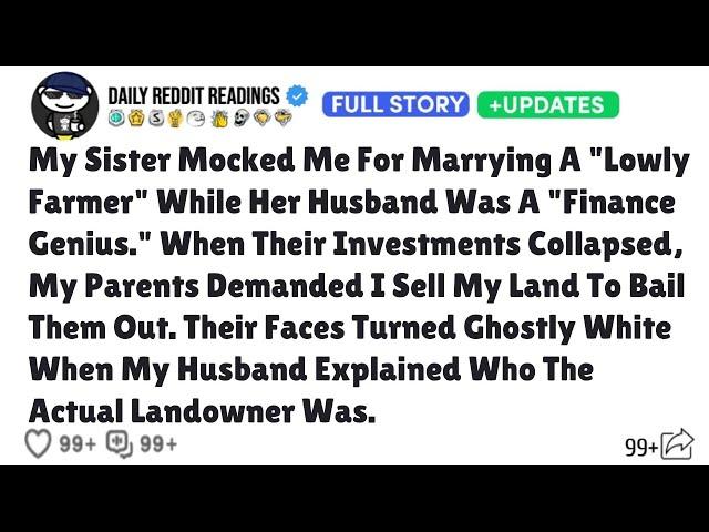 My Sister Mocked Me For Marrying A "Lowly Farmer" While Her Husband Was A "Finance Genius." When