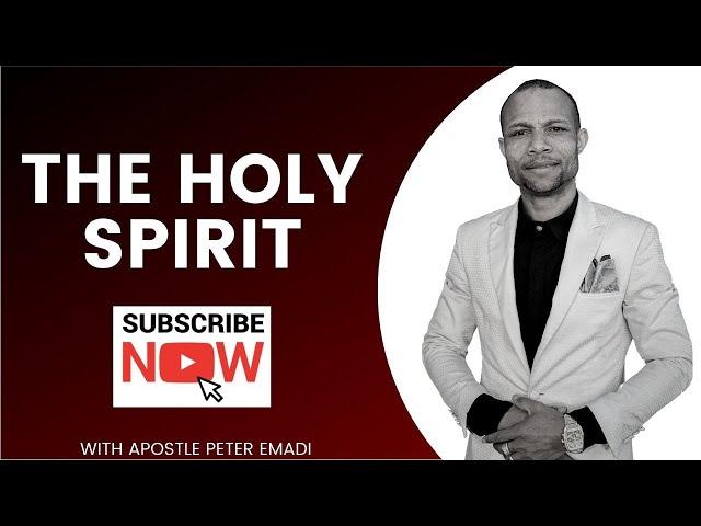 The Holy Spirit - With Apostle Peter Emadi