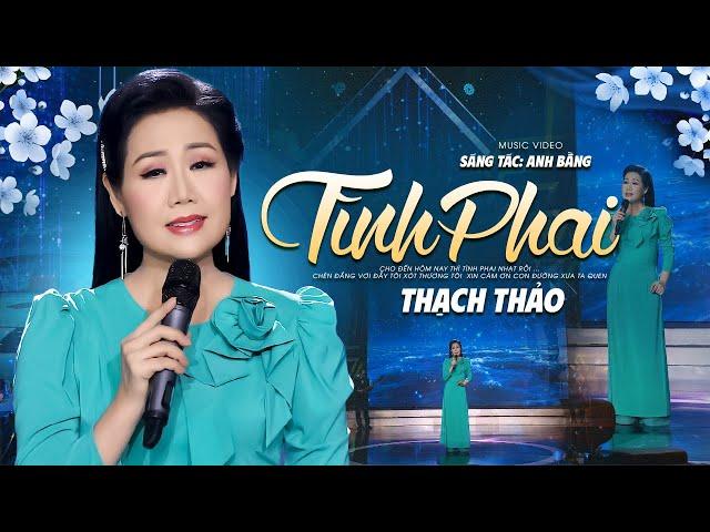 Tình Phai - Thạch Thảo | Tiếng Hát Trữ Tình Nghe Là Mê Luôn, ALBUM ẢO VỌNG CHUNG ĐÔI