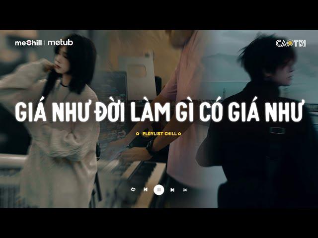 Nhạc Buồn Chill - Những Bản Lofi Buồn Tâm Trạng Nghe Muốn Khóc - Playlist Nhạc Suy CaoTri Chill Buồn