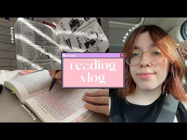 new hair!!!, lots of reading, annotating and trying to beat my reading slump ‍🪴 reading vlog