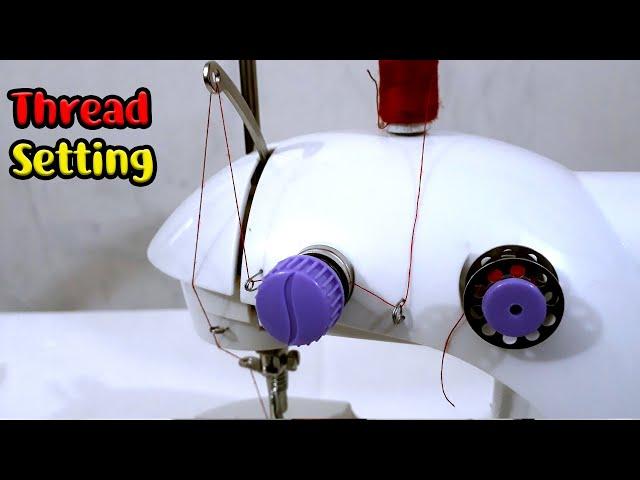  Mini Sewing Machine Thread Setting | How To Thread A Mini Sewing Machine | Small Sewing Machine