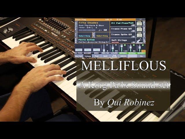Qui Robinez Melliflous sound-set for Korg Pa4x- Part 1
