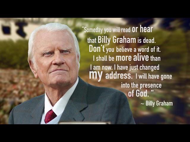 In Honor of Rev. Billy Graham  1918 - 2018