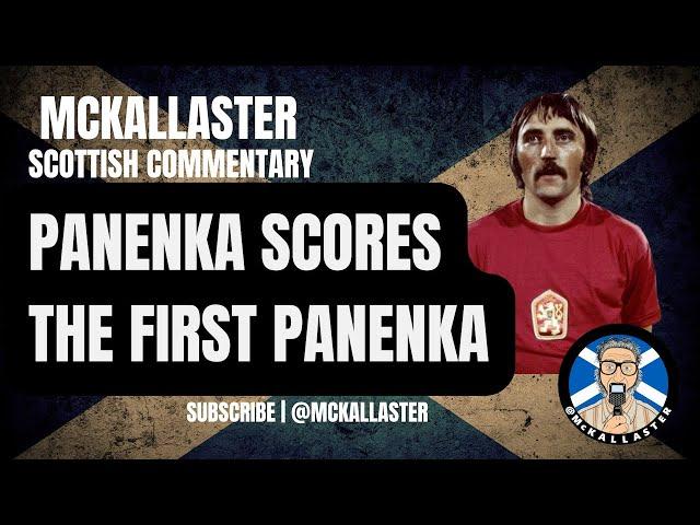 Scottish Commentary on the first Panenka - McKallaster