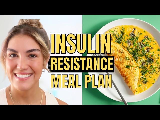 The Perfect Meal Plan to Reverse Insulin Resistance (Nutritionist Approved)