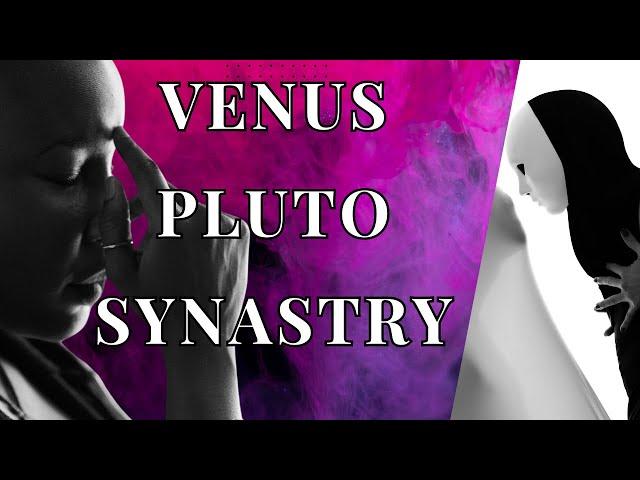 Pluto Venus Synastry (A Warning to those that love their peace)