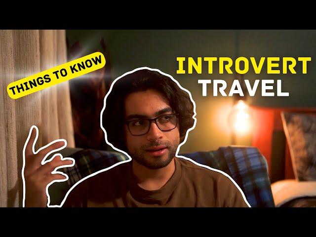 INTROVERT Travel Tips (10 Tips to Follow)