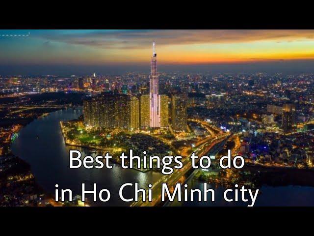 Best Things to Do in Ho Chi Minh City | Top Places and Activities in Ho Chi Minh city