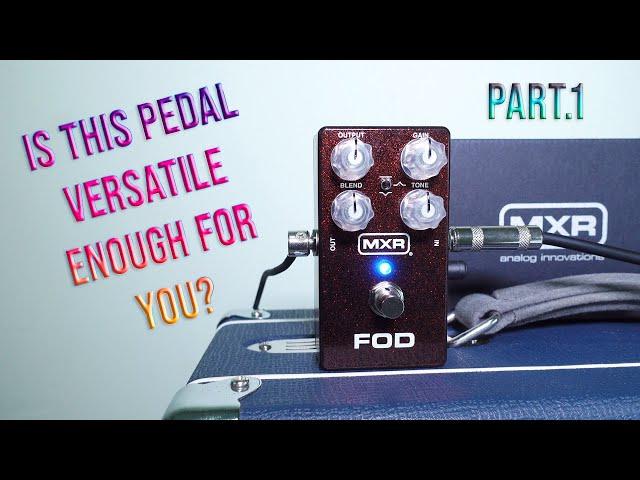 MXR FOD | An Ultimate Overdrive Pedal |  Part. 1 | #jimdunlopusa