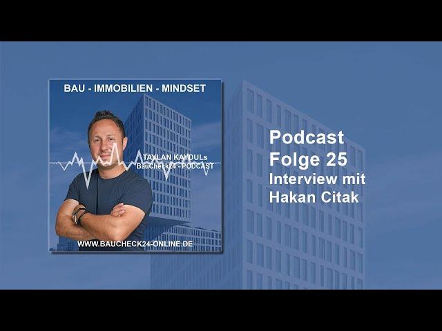 #025 Interview mit Hakan Citak -Der ImmoCoach- I Empfehlungen an Makler, Verkäufer und Käufer