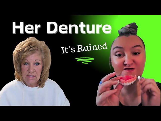 Don't Do This To A New Permanent Denture