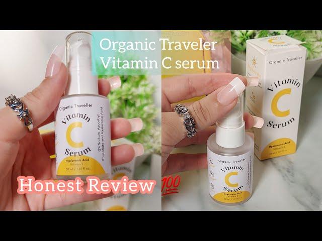 Organic Traveler Vitamin C Serum Honest Review | Benefits of Vitamin C serum