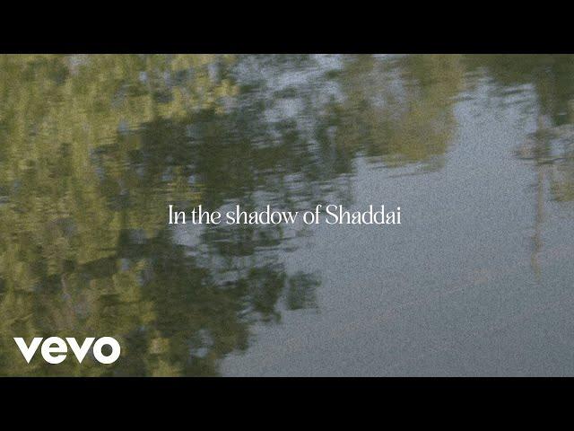 Steffany Gretzinger - Shadow Of Shaddai (Official Lyric Video)