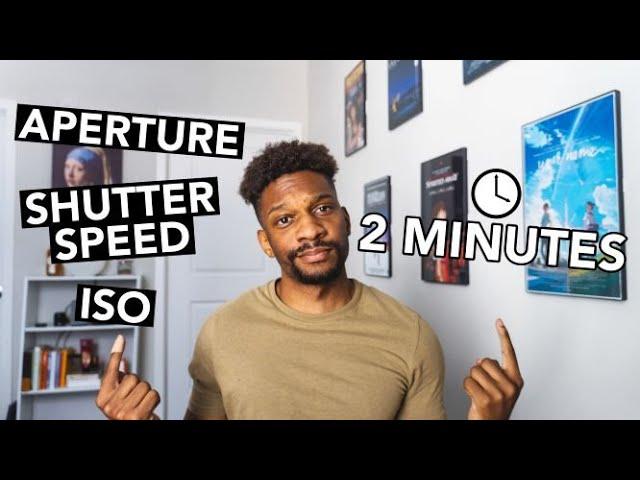 Aperture, Shutter Speed and ISO Explained in 2 Minutes