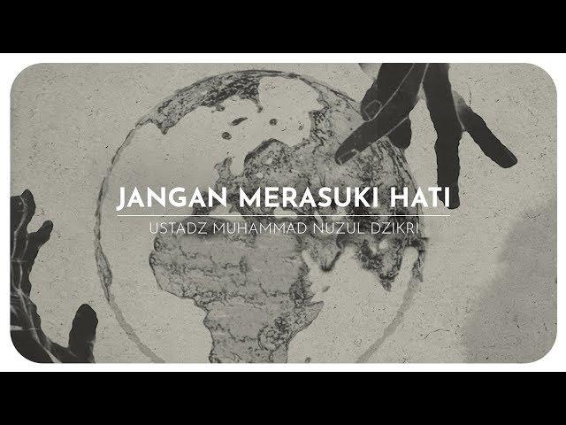 JANGAN MERASUKI HATI (video pendek, 1 menitan)