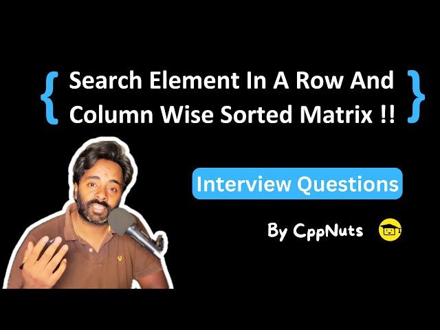 Search in a row and column wise sorted matrix