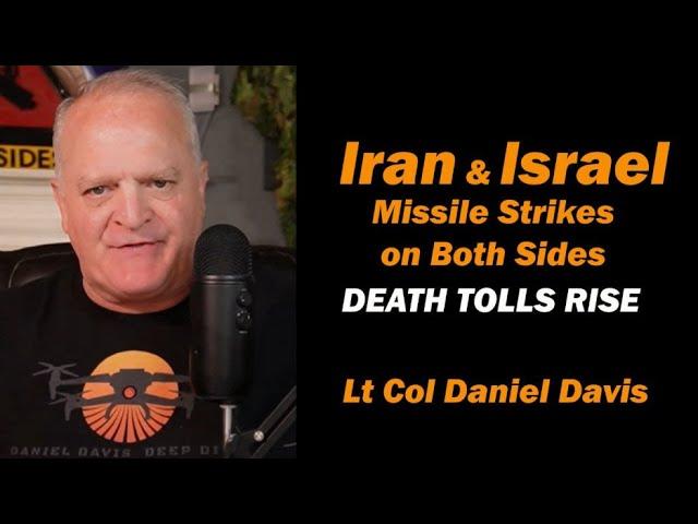 Israeli-Iran War Rages: Escalation Danger /Lt Col Daniel Davis