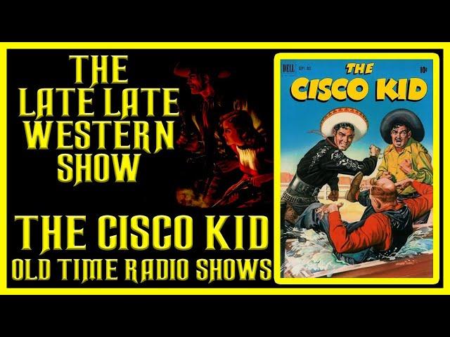 THE CISCO KID WESTERN OLD TIME RADIO SHOWS