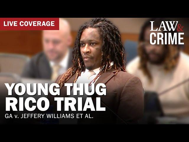 LIVE: Young Thug YSL RICO Trial — GA v. Jeffery Williams et al — Day 144