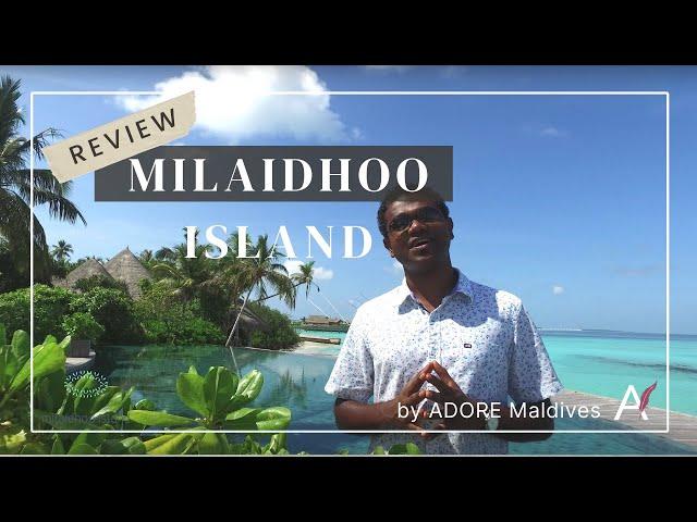 Review of MILAIDHOO ISLAND by The Maldives Travel Counsellor