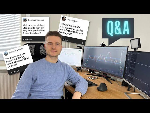 Q&A - Steuern, Trading neben der Arbeit/ Studium?? | 8 Fragen von euch 