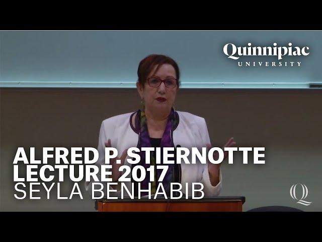 2017 Alfred P. Stiernotte Lecture: Seyla Benhabib