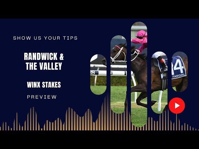 Winx Stakes - Randwick & The Valley Preview