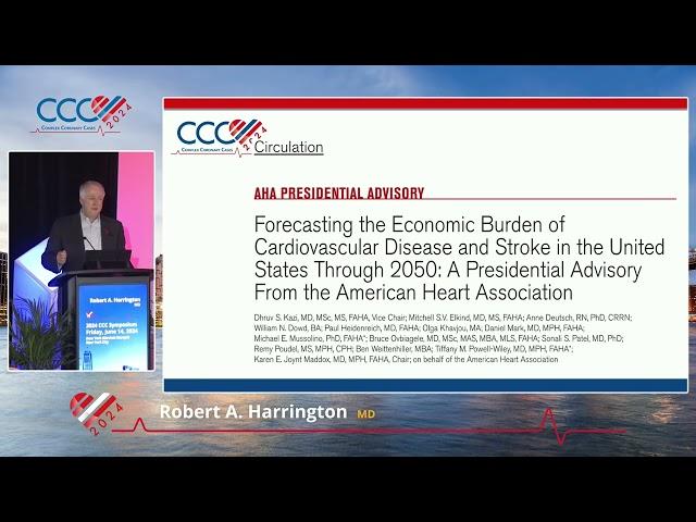 Robert A  Harrington, MD   KEYNOTE LECTURE  The Future Landscape of Cardiovascular Disease  From Dia