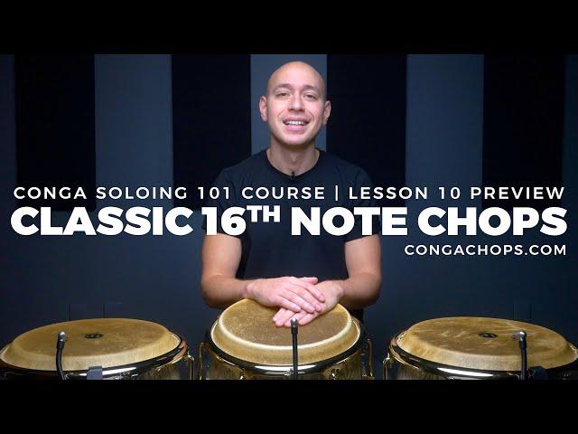 How to Play a Solo on Congas Course | Lesson 10 Preview | Classic Sixteenth Chops | CongaChops.com