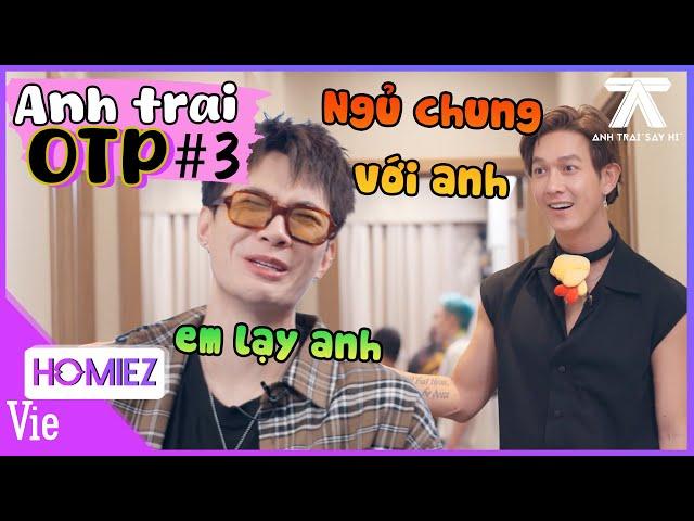 ANH TRAI OTP #3: Song Luân đòi ngủ chung với Anh Tú để đêm đến tiểu phẩm tại nhà chung