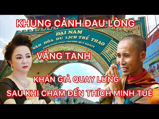 18/10 KDL ĐẠI NAM SAU PHÁT NGÔN CỦA CEO NGUYỄN PHƯƠNG HẰNG VỀ THẦY THÍCH MINH TUỆ