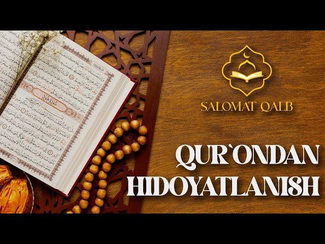 Qur`ondan hidoyatlanish | 2 | SHayh Sodiq Samarqandiy