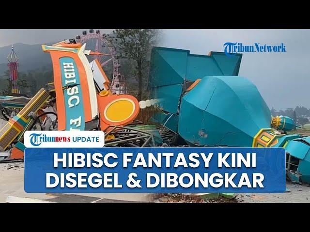 Kondisi Terkini Hibisc Fantasy Puncak Bogor Seusai Disegel, Pintu Masuk Kini Dibongkar