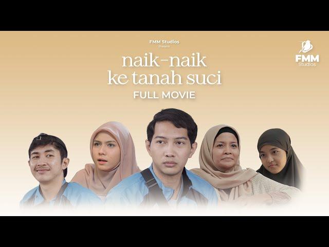 NAIK-NAIK KE TANAH SUCI - Full Movie