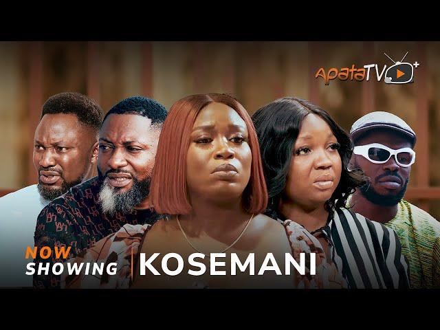 Kosemani - Yoruba Movie 2025 Drama Damilola Oni, Titilayo Adetoye, Peter Ijagbemi,Ife Falana,Taiwo