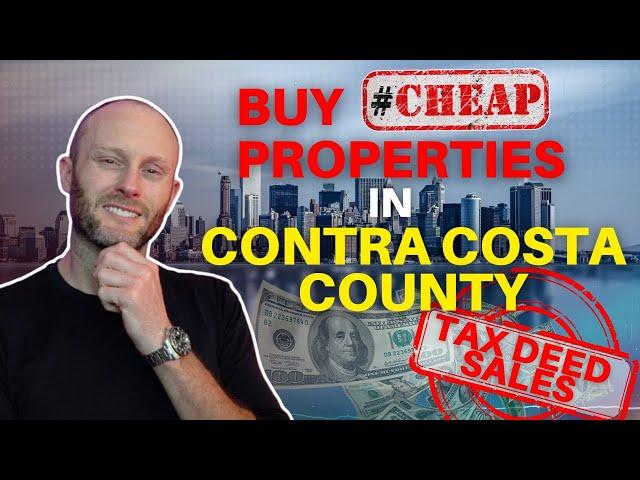 Contra Costa County  | California Tax Deed Sales | Buy Cheap Properties in the Bay Area?