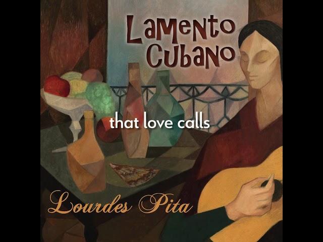 Lamento Cubano by Lourdes Pita (Official Lyric Translation Audio)