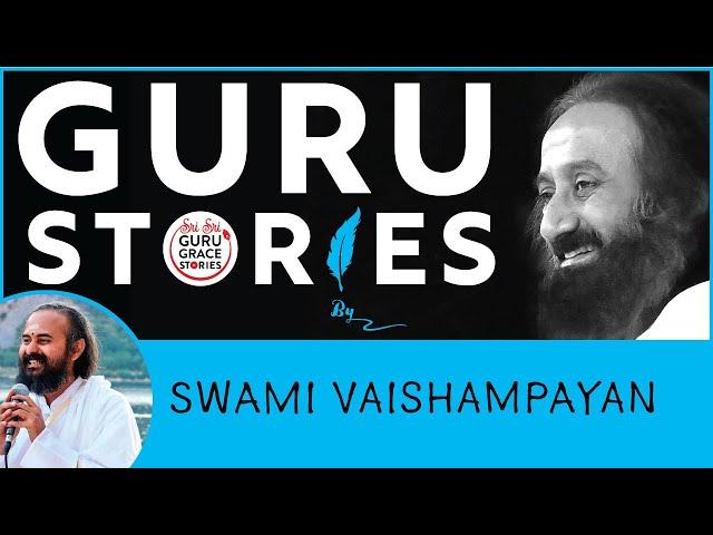 Gurustories with Swami Vaishampayan ji | About @Gurudev @artofliving